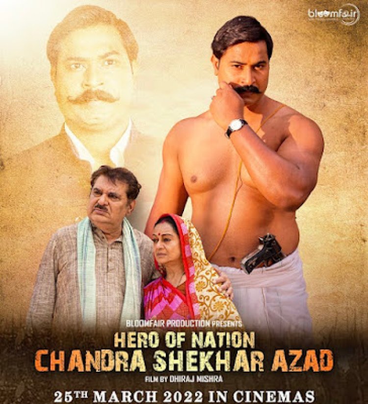 “Hero Of Nation Chandra Shekhar Azad" is all set to hit cinema on 25th March
